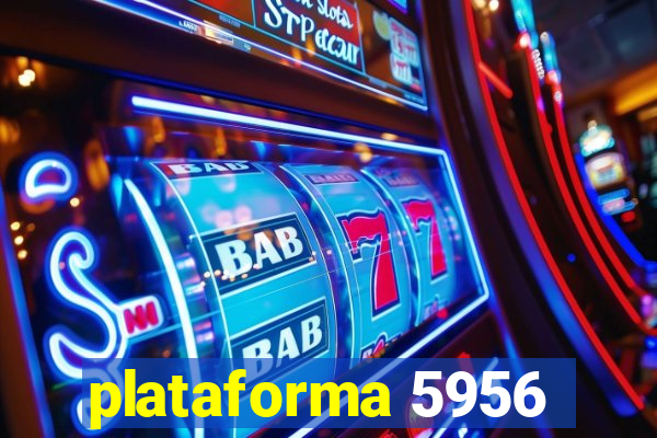 plataforma 5956